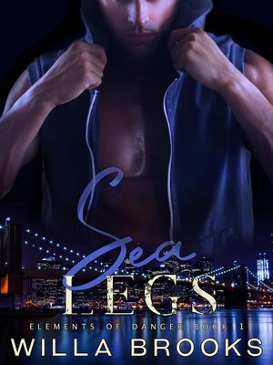cover image of Sea Legs (Elements of Danger Romance, Book 1)